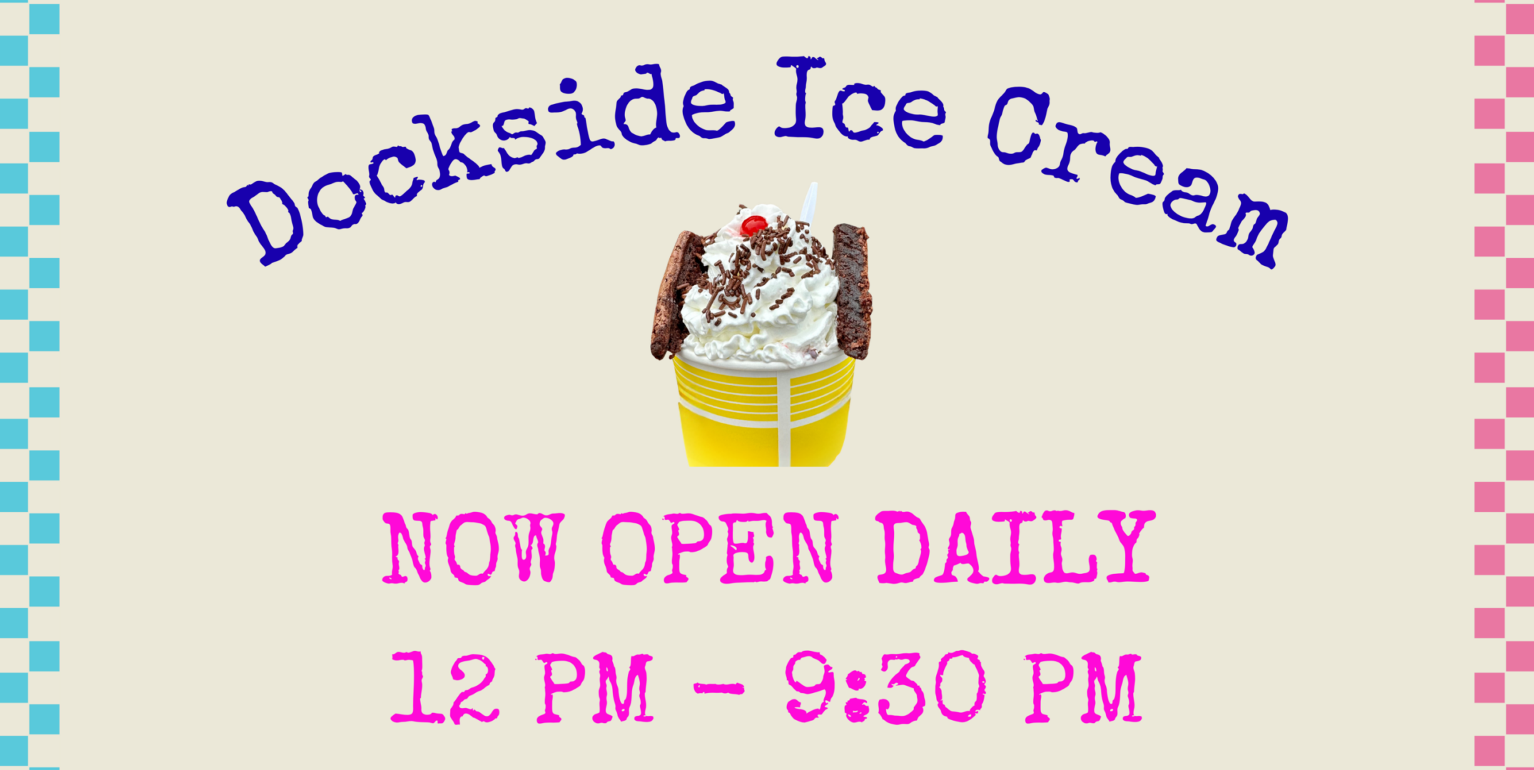 NOW OPEN DAILY 12 PM - 9 PM
